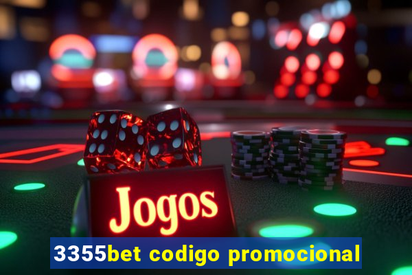 3355bet codigo promocional